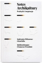 Notes Archikultury. Praktyki i inspiracje - Katarzyna Domagalska