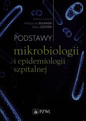 Podstawy mikrobiologii i epidemiologii szpitalnej