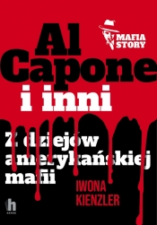 Al Capone i mafia amerykańska - Kienzler Iwona