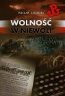 Wolność w niewoli Wacław Zagórski