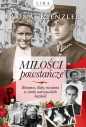 Miłości powstańcze - Iwona Kienzler