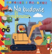 Na budowie Popatrz i dopasuj