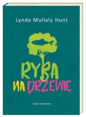 Ryba na drzewie - Mullaly-Hunt Lynda