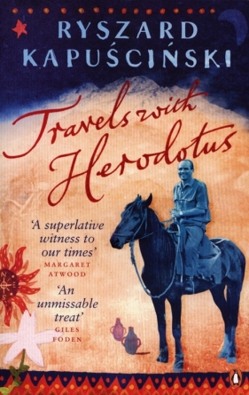 Travels with Herodotus - Ryszard Kapuściński