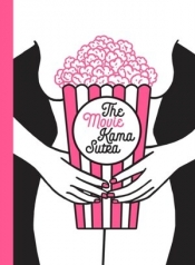 The Movie Kama Sutra: 69 Sex Positions for Movie Lovers