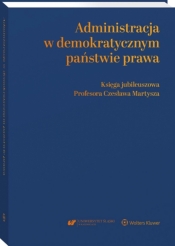 Administracja w demokratycznym państwie prawa - Matan Andrzej