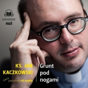 Grunt pod nogami (Audiobook) - Jan Kaczkowski