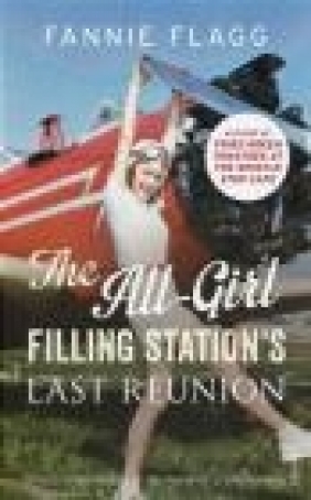 The All-Girl Filling Station's Last Reunion Fannie Flagg