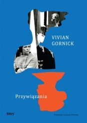 Przywiązania - Vivian Gornick