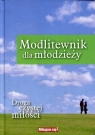 Modlitewnik dla młodzieży Droga czystej miłości