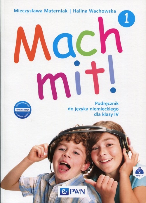 Mach mit! 1 Nowa edycja Podręcznik do języka niemieckiego dla klasy 4 + 2CD