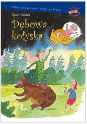 Dębowa kołyska - Paweł Wakuła