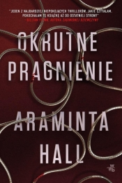 Okrutne pragnienie - Katarzyna Rosłan, Araminta Hall