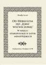 Od Herkulesa do żony wyćwiczonej W kręgu staropolskich satyr menippejskich. Szczot Monika