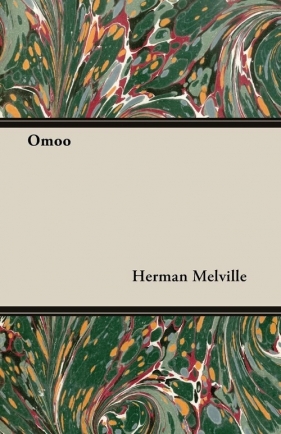 Omoo - Melville Herman