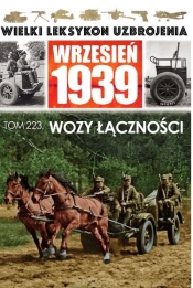Wielki Leksykon Uzbrojenia. Wrzesień 1939 Tom 223