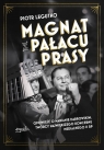 Magnat z Pałacu Prasy