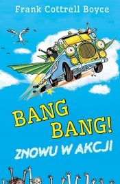 Bang Bang! Znowu w akcji - Frank Cottrell-Boyce