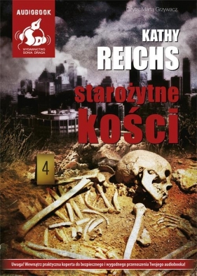Starożytne kości (Audiobook) - Reichs Kathy