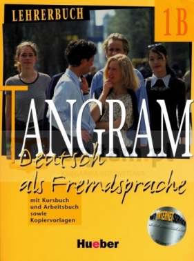 Tangram 1B książka nauczyciela - Dallapiazza Rosa-Maria, Jan Eduard, Dinsel Sabine, Schumann Anja