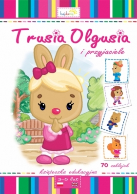 Trusia Olgusia i przyjaciele - Praca zbiorowa