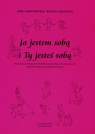 Ja jestem sobą i Ty jesteś sobą Program edukacji psychologicznej dla Grochowska Nora, Gugnacka Renata