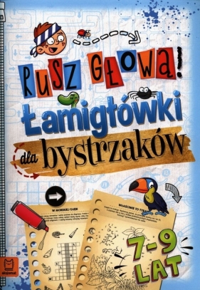 Rusz głową! Łamigłówki dla bystrzaków 7-9 lat - Mirosław Mańko, Bator Agnieszka