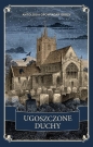 Ugoszczone duchy. Antologia opowiadań grozy - D.H. Lawrence, G.K. Chesterston, Richard Marsh, Rosa Mulholland