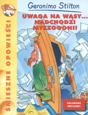 Uwaga na wąsy Nadchodzi Myszogoni - Stilton Geronimo