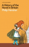 A History of the Novel in Britain Philip Hensher
