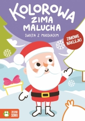 Kolorowa zima malucha. Święta z Mikołajem - Praca zbiorowa
