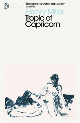 Tropic of Capricorn - Miller Henry