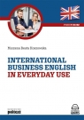 International Business English in Everyday Use Poziom B2-C1 Hoszowska Marzena Beata