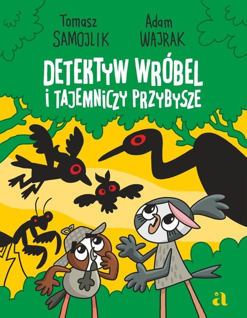 Detektyw Wróbel i tajemniczy przybysze