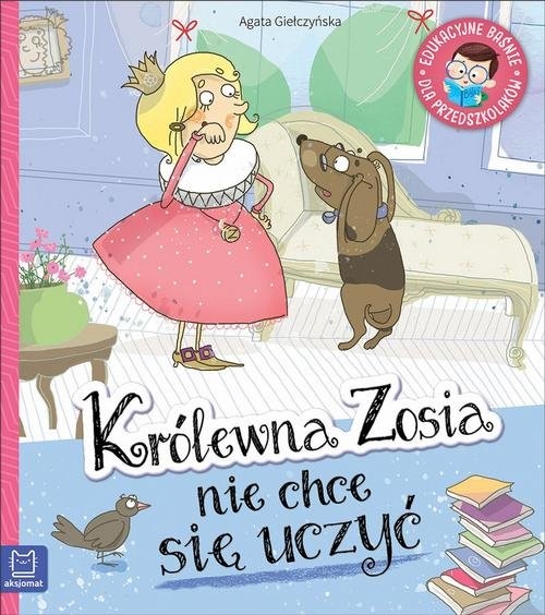 Królewna Zosia nie chce się uczyć