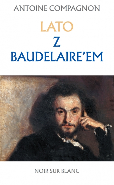Lato z Baudelaire'm