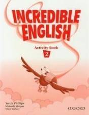 Incredible English 2 Activity Book - Phillips Sarah, Morgan Michaela, Slattery Mary