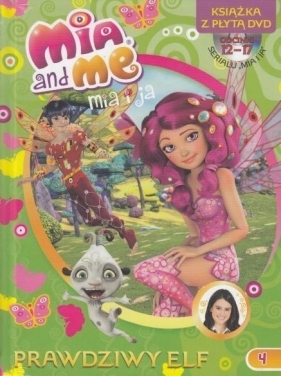 Mia and Me 4 Prawdziwy elf + DVD