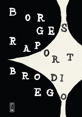 Raport Brodiego - Borges Jorge Luis
