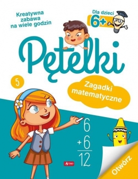 Pętelki. Zagadki matematyczne - Opracowanie zbiorowe