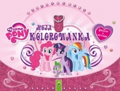 My Little Pony. Moja kolorowanka - Opracowanie zbiorowe