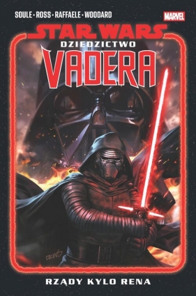 Star Wars. Dziedzictwo Vadera. Rządy Kylo Rena. Tom 1 - Charles Soule