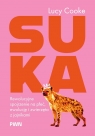 Suka. Rewolucyjne spojrzenie na płeć, ewolucję i zwierzęta z jajnikami Lucy Cooke .