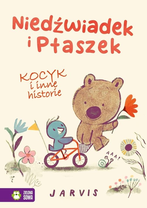 Niedźwiadek i Ptaszek Kocyk i inne historie