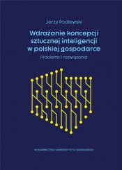 Wdrażanie koncepcji sztucznej inteligencji - Jerzy Podlewski