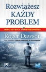 Rozwiążesz każdy problem Dawson Roger