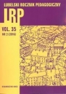 Lubelski Rocznik Pedagogiczny T.35. 2/2016 red. Zdzisław Bartkowicz, Andrzej Węgliński