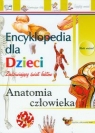 Anatomia człowieka Encyklopedia dla dzieci