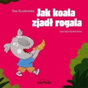 Jak koala zjadł rogala - Ewa Kuczkowska