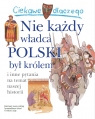 Ciekawe dlaczego nie każdy władca polski był królem